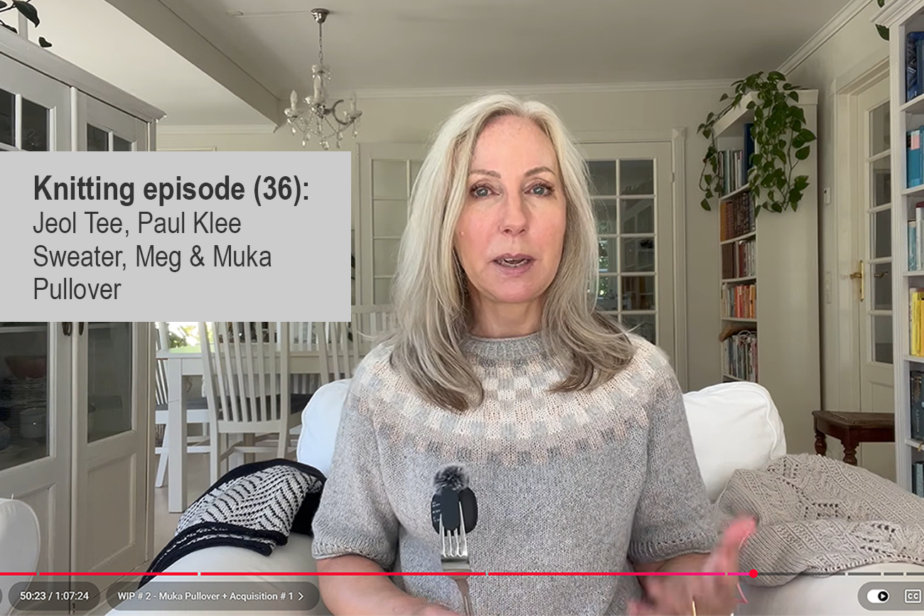 Danish Musings - A knitting episode (36). Summer Knits.